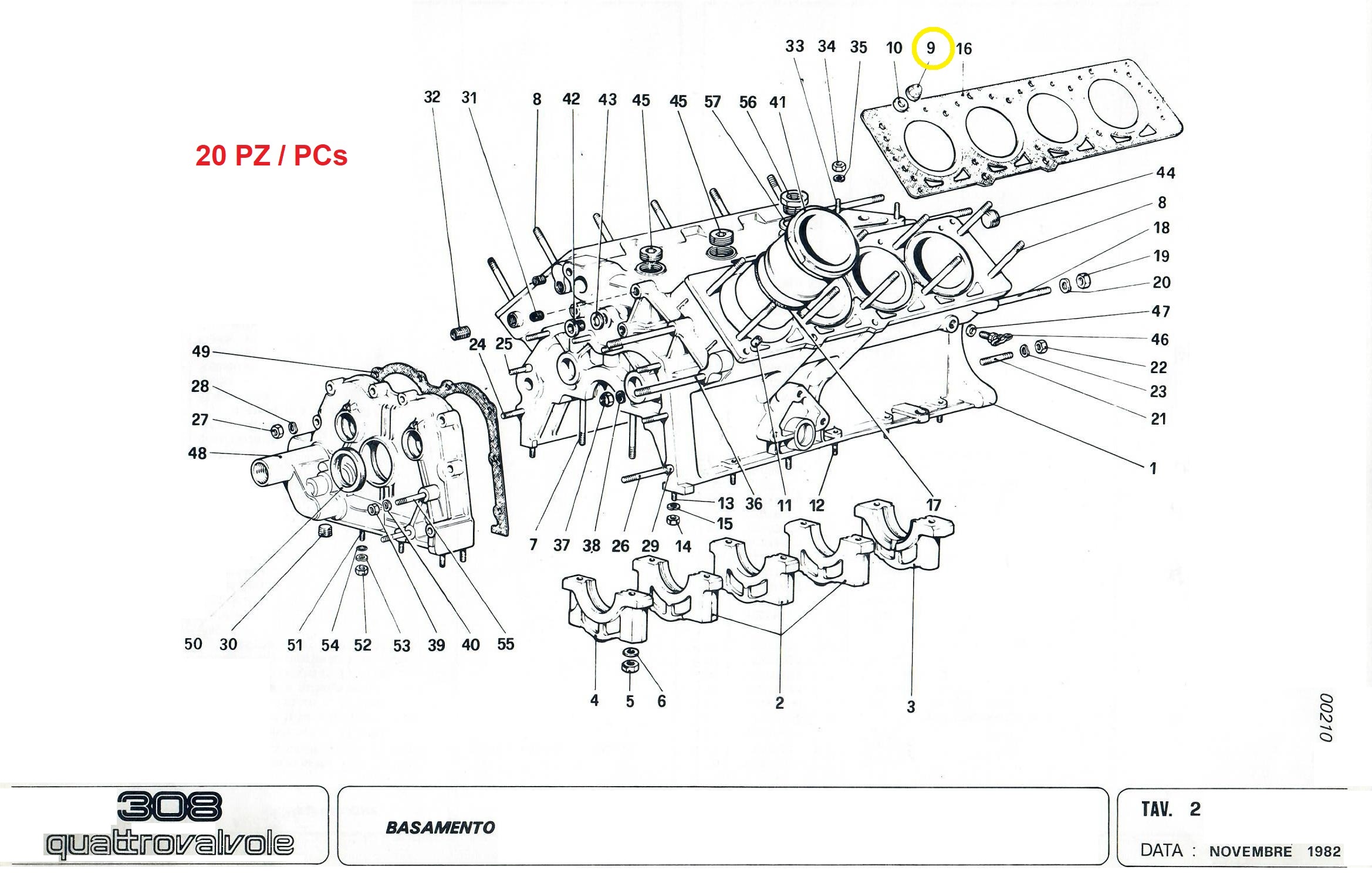 FERRARI 100101 - 9100837 Engine code 16983 compatible with: FERRARI 208, FERRARI 208 GT4, FERRARI 208 TURBO, FERRARI 308, FERRARI 308 4V, FERRARI 308 GT4, FERRARI 308 GTB GTS, FERRARI 365 GT4 2+2, FERRARI 365 GT4 BB, FERRARI 400, FERRARI 412, FERRARI 512BB, FERRARI 512BBi, FERRARI MONDIAL, FERRARI MONDIAL T - additional view